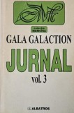 Jurnal, vol. 3 - Gala Galaction (cateva pagini desprinse)