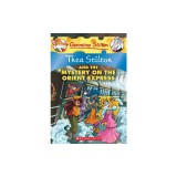 Thea Stilton and the Mystery on the Orient Express: A Geronimo Stilton Adventure
