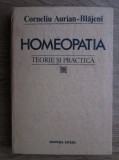 Homeopatia. Teorie si practica - Corneliu Aurian-Blajeni