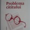 Problema cititului &ndash; Radu Stanca
