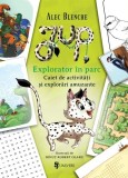 Jup. Explorator in parc. Caiet de activitati si explorari amuzante - Alec Blenche - Univers