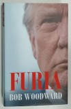 FURIA de BOB WOODWARD , 2021, COPERTA CARTONATA ,CU SUPRACOPERTA