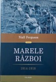 Marele Război (1914-1918) - Niall Ferguson - Carte de Istorie