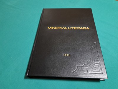 REVISTA MINERVA LITERARĂ ILUSTRATĂ * ANUL 1911 * 011 foto