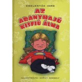 Az aranyhaj&uacute; kisfi&uacute; &aacute;lma - Cseleny&aacute;k Imre