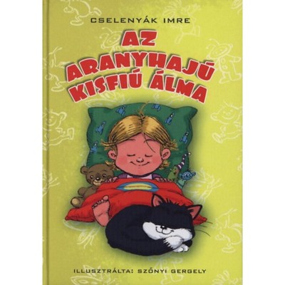 Az aranyhaj&amp;uacute; kisfi&amp;uacute; &amp;aacute;lma - Cseleny&amp;aacute;k Imre foto