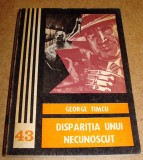 Disparitia unui necunoscut - George Timcu