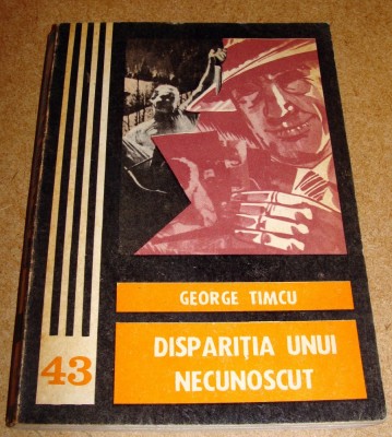 Disparitia unui necunoscut - George Timcu foto