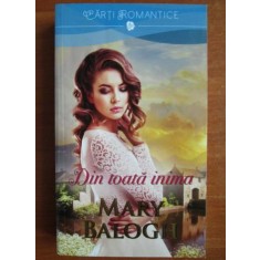 Mary Balogh - Din toata inima