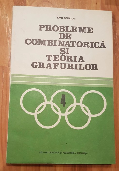 Probleme de combinatorica si teoria grafurilor de Ioan Tomescu