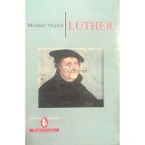 Michael Mullett - Luther (Editia: 2007)