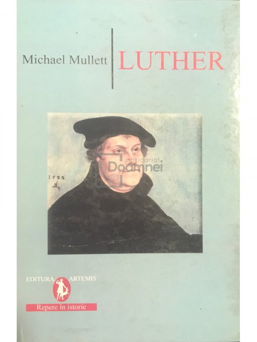 Michael Mullett - Luther (editia 2007)