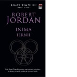 Inima iernii (volumul 9 din seria Roata timpului) - Robert Jordan