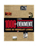 1000 de evenimente care au modelat lumea - Hardcover - Litera