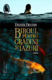 Biroul pentru Grădini și Iazuri - Paperback brosat - Didier Decoin - Humanitas Fiction