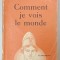 COMMENT JE VOIS LE MONDE par ALBERT EINSTEIN , 1934