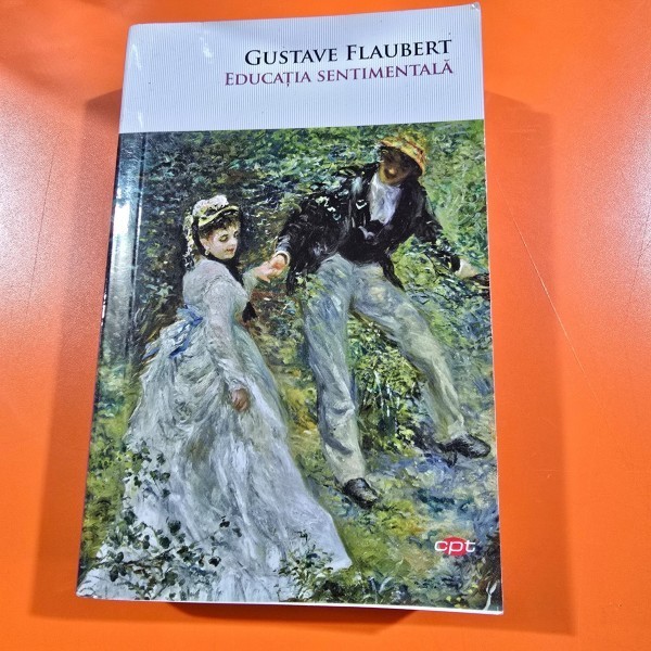 Educatia Sentimentala - Gustave Flaubert