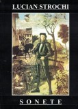 Cumpara ieftin Sonete - Lucian Strochi - Ilustratii: Laurentiu Dimisca, Gabriel Grama