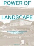 Power of Landscape: Novel Narratives to Engage with the Energy Transition