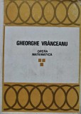 Opera matematica (volumul 3) - 1973 - Gheorghe Vranceanu (AH174)