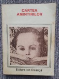 Cartea amintirilor. Din copilăria și tinerețea scriitorilor noștri - C. Fierăscu, 1987