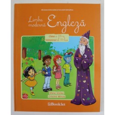 LIMBA MODERNA , ENGLEZA , CLASA A - III -A , SEMESTRUL AL II - LEA , de ELENA STICLEA si CRISTINA MIRCEA , 2015, CD INCLUS *