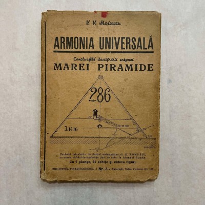 V. V. Moisescu - Armonia Universala - Concluziile descifrarii numarului chee al Marei Piramide - Ed. I foto