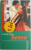 Senso. Din caietul secret al contesei Livia &ndash; Camillo Boito - Roman clasic