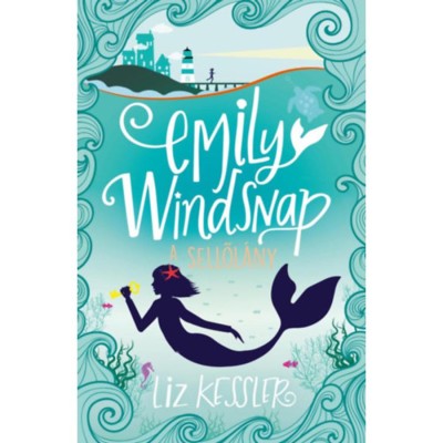 Emily Windsnap - A sellől&amp;aacute;ny 1. - Liz Kessler foto