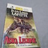 ADIO,LEGIUNE -JEAN -LOUIS LAFITTE, Alta editura