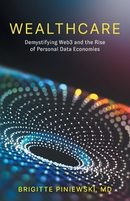 Wealthcare: Demystifying Web3 and the Rise of Personal Data Economies foto