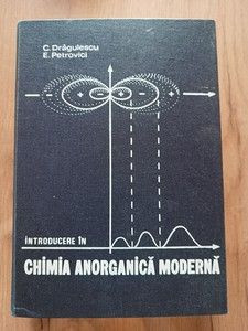 Introducere in chimia anorganica moderna- C. Dragulescu, E. Petrovici foto