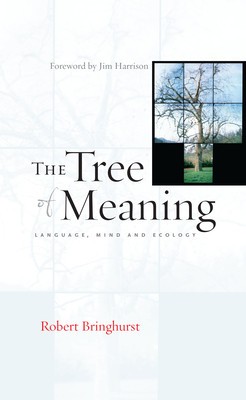 The Tree of Meaning: Language, Mind and Ecology foto