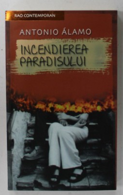 INCENDIEREA PARADISULUI de ANTONIO ALAMO , 2007 foto