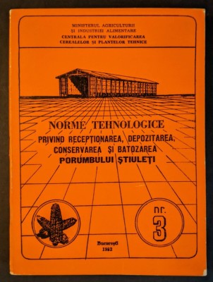 Cereale PORUMB STIULETI Receptionare Depozitare Conservare Batozare 163pg T Volf foto