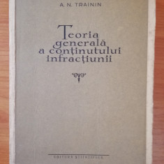 Teoria generala a continutului infractiunii - A. Trainin, Ed. Stiintifica, 1959
