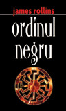 Ordinul negru | James Rollins