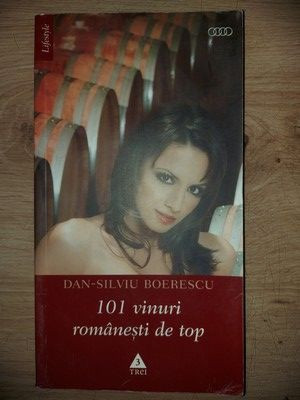 101 vinuri romanesti de top- Dan-Silviu Boerescu foto