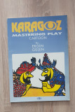 KARAGOZ Mastering Play Cartoon - Ergin Gulen