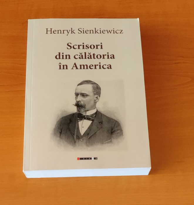 Henryk Sienkiewicz - Scrisori din călătoria &icirc;n America