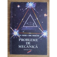 Attila Hegedus - Probleme de mecanica. Statica si cinematica