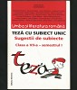 SUGESTII DE SUBIECTE. TEZĂ CU SUBIECT UNIC LIMBA ȘI LITERATURA ROM&Acirc;NĂ - V. GORAN