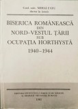 Biserica romaneasca din nord-vestul tarii sub ocupație hortysta 1940-44 M. Fatu