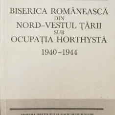 Biserica romaneasca din nord-vestul tarii sub ocupație hortysta 1940-44 M. Fatu