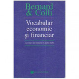 Yves Bernard, Jean-Claude Colli - Vocabular economic si financiar - Cu indice de termeni in romana, engleza, franceza, germana s