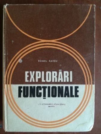 Explorari functionale- Romel Barbu