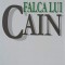 FALCA LUI CAIN-DUMITRU RADU POPESCU-245973