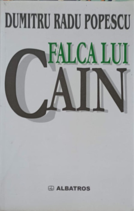 FALCA LUI CAIN-DUMITRU RADU POPESCU-245973