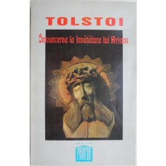 Intoarcerea la invatatura lui Hristos &ndash; L. N. Tolstoi