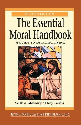 The Essential Moral Handbook: A Guide to Catholic Living, Revised Edition foto